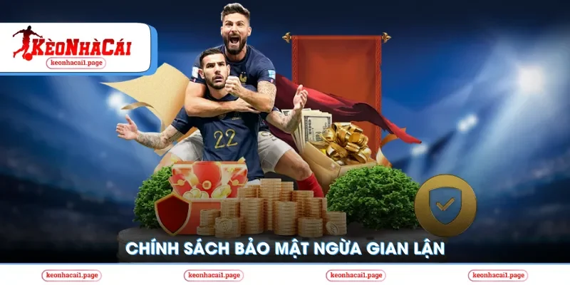 Chính sách bảo mật ngừa gian lận